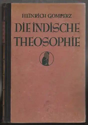 GOMPERZ, Die indische Theosophie. Vom... 1925