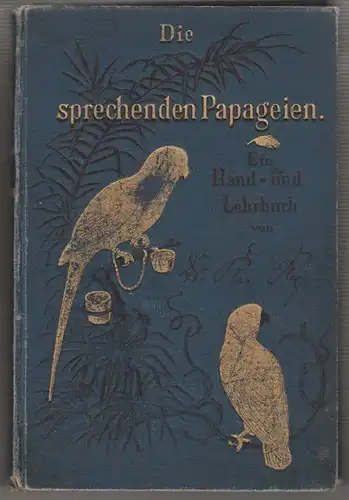 RUSS, Die sprechenden Papageien. 1898