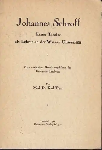 TÖGEL, Johannes Schroff. Erster Tiroler als... 1927