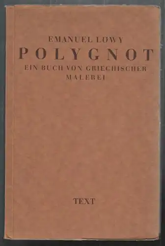 LÖWY, Polygnot. Ein Buch von griechischer Malerei. 1929 0460-04
