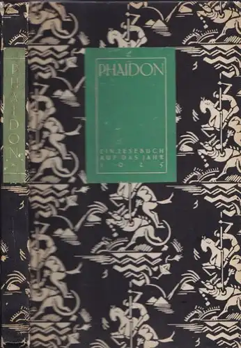 GOLDSCHEIDER, Phaidon. Ein Lesebuch. 1925