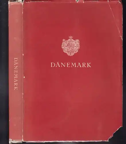 Dänemark. Hrsg. v. kgl. Dänischen Ministerium... 1955