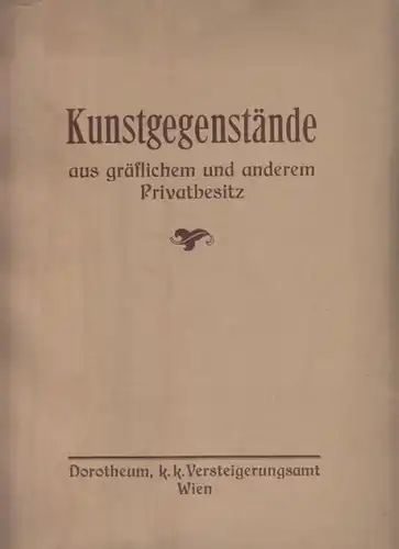 Kunstgegenstände aus gräflichem. freiherrlichem... 1914