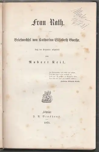 KEIL, Frau Rath. Briefwechsel von Katharina... 1871