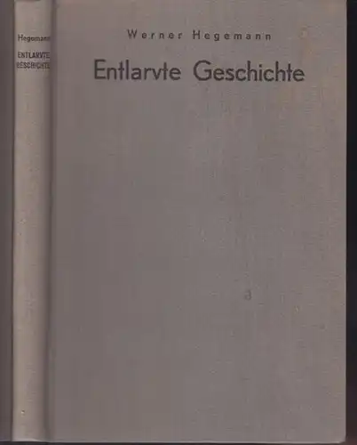 HEGEMANN, Entlarvte Geschichte. 1934