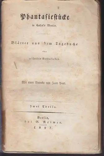 HOFFMANN, Phantasiestücke in Callot's Manier.... 1827