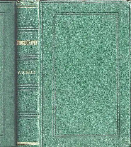 MILL, Autobiography. 1873