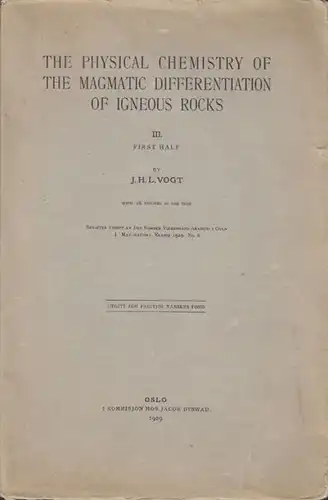 VOGT, The Physical Chemistry of the Magmatic... 1929