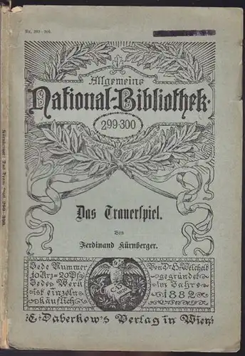 KÜRNBERGER, Das Trauerspiel. Lustspiel in drei... 1902
