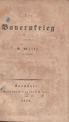 WEILL, Der Bauernkrieg. 1847