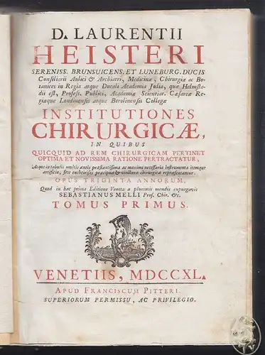 HEISTER, Institutiones Chirurgicae, in quibus... 1740