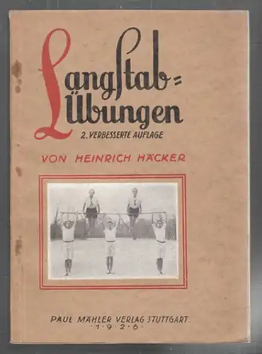 HÄCKER, Das Buch der Langstab-Uebungen.... 1926