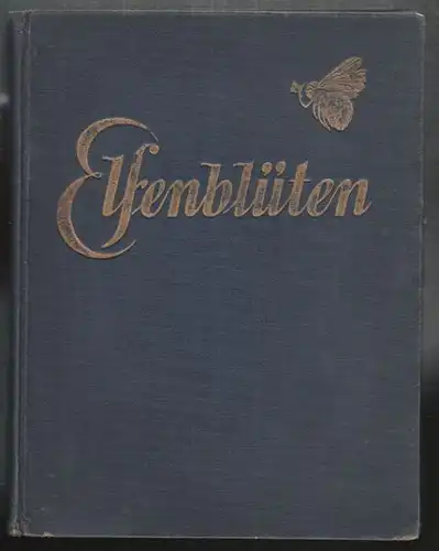 NEWMAN, Elfenblüten. Erträumtes und Wahres aus... 1928