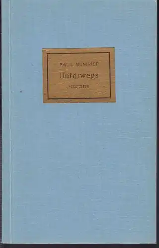 WIMMER, Unterwegs. Gedichte. 1963