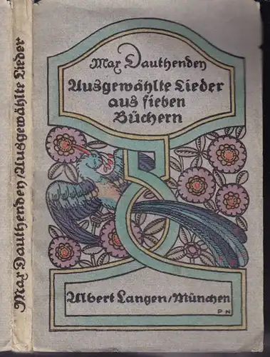 DAUTHENDEY, Ausgewählte Lieder aus neun Büchern. 1914