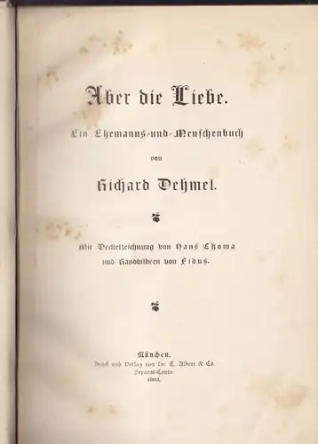 DEHMEL, Aber die Liebe. Ein Ehemanns- und... 1893