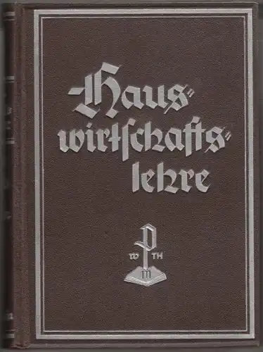 ERLEWEIN, Hauswirtschaftslehre der Neuzeit.... 1939