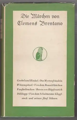 BRENTANO, Die Märchen. Hrsg. v. Paul Zaunert. 1920