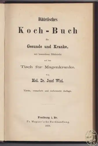 WIEL, Diätisches Koch-Buch für Gesunde und... 1878