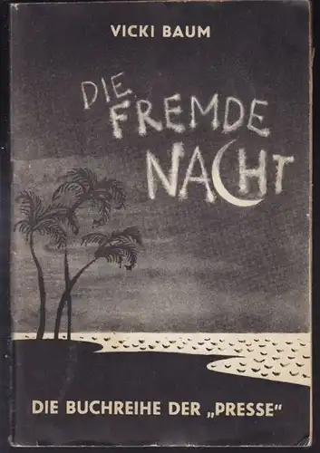 BAUM, Die fremde Nacht. Roman.