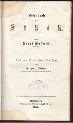 BALMES, Lehrbuch der Ethik. Lehrbuch der... 1852
