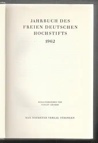 Jahrbuch des freien deutschen Hochstifts... 1962