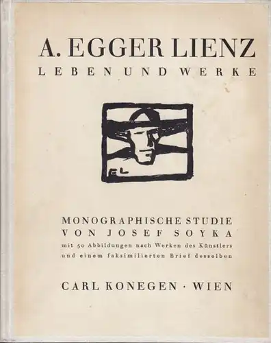 SOYKA, A. Egger-Lienz. Leben und Werk.... 1925