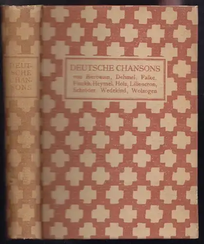 DEUTSCHE CHANSONS. Von Bierbaum, Dehmel, Falke,... 1917