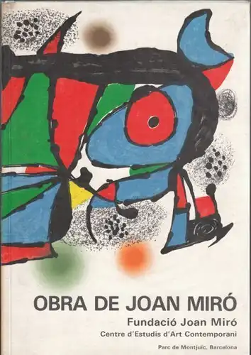 Obra de Joan Miró. Pintura, escultura i... 1984
