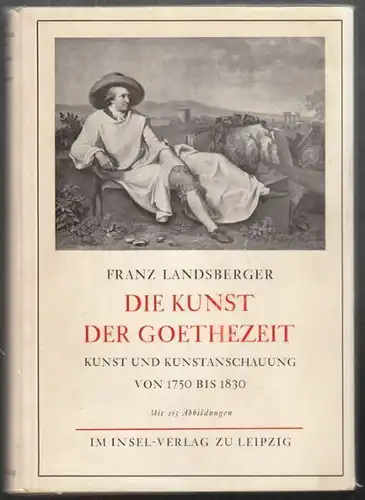 LANDSBERGER, Die Kunst der Goethezeit. Kunst... 1931