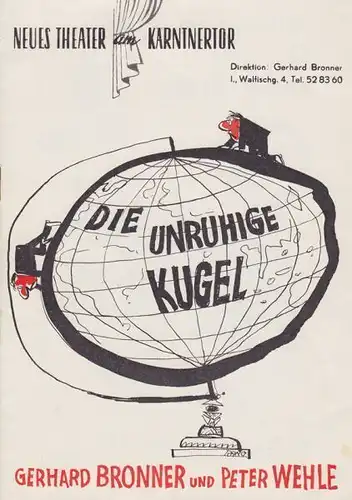 BRONNER, Die unruhige Kugel. Neues Theater am... 1961