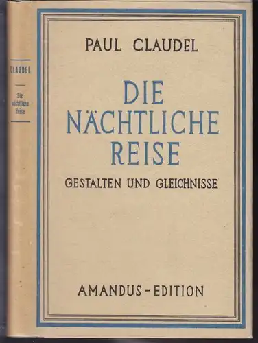 CLAUDEL, Die nächtliche Reise. Gestalten und... 1948
