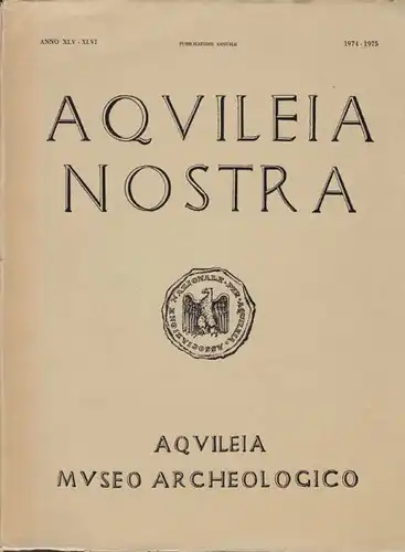 AQUILEIA NOSTRA. 1975