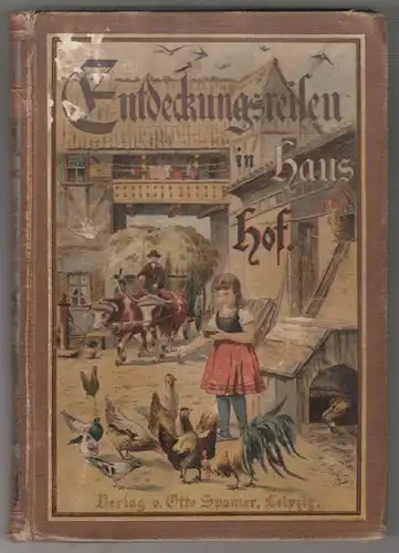 WAGNER, Entdeckungsreisen in Haus und Hof. 1898