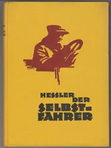 HESSLER, Der Selbstfahrer. Ein Handbuch zur... 1927