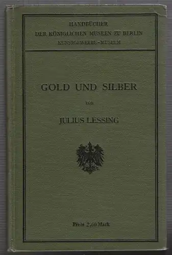 LESSING, Gold und Silber. 1907