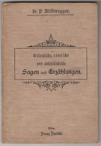 MITTEREGGER, Griechische, römische und... 1902