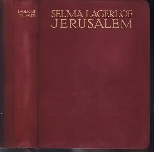 LAGERLÖF, Jerusalem. Roman. 1930
