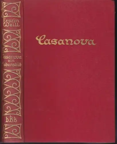 WEILL, Casanova. Ein Lebensbild. 1933