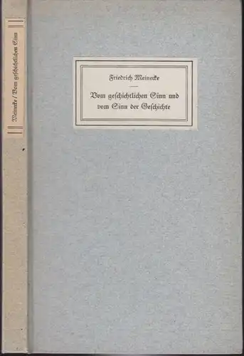 MEINECKE, Vom geschichtlichen Sinn und vom Sinn... 1939