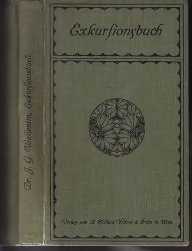 WALLENTIN, Exkursionsbuch. Im Auftrag. d.... 1913