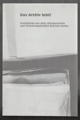 Das Archiv lebt! Fundstücke aus dem... 1999