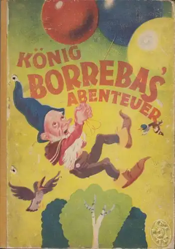 König Borrebas' Abenteuer. 1950
