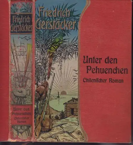 GERSTÄCKER, Unter den Pehuenchen. Chilenischer... 1922