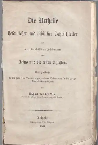 ALM, Die Urtheile heidnischer und jüdischer... 1864