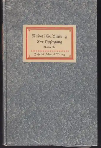 BINDING, Der Opfergang. Eine Novelle. 0779-03