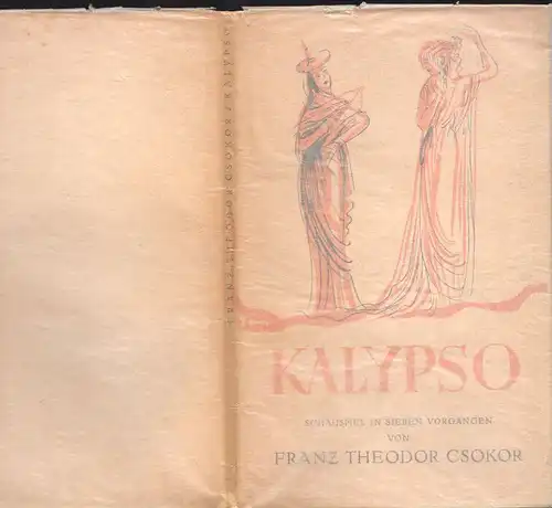 CSOKOR, Kalypso. Schauspiel in sieben Vorgängen. 1946 4507-01