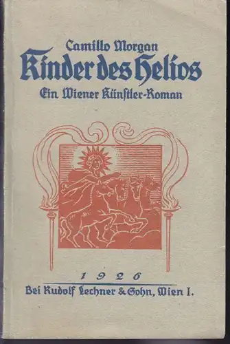MORGAN, Kinder des Helios. Ein Wiener... 1926