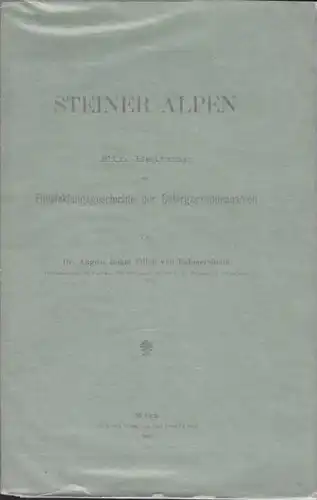 BÖHM-BÖHMERSHEIM, Steiner Alpen. Ein Beitrag... 1893