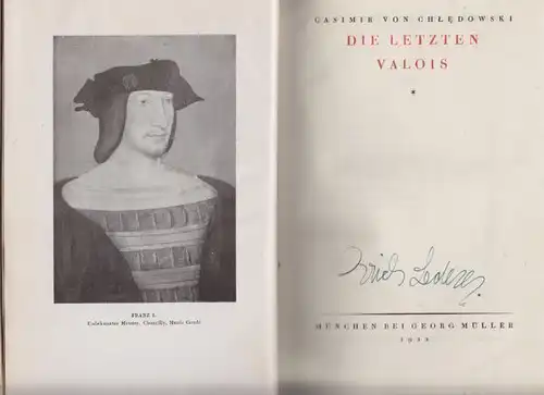 CHLEDOWSKI, Die letzten Valois. 1922